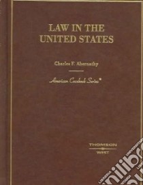 Law in the United States libro in lingua di Abernathy Charles F.
