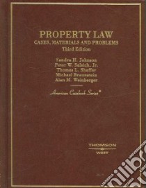 Property Law libro in lingua di Johnson Sandra H., Salsich Peter W., Shaffer Thomas L., Braunstein Michael, Weinberger Alan M.