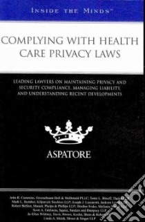 Complying With Health Care Privacy Laws libro in lingua di Aspatore Books (COR)