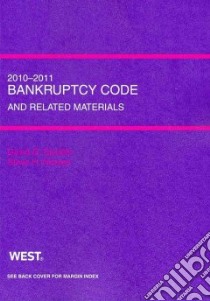 Bankruptcy Code and Related Materials 2010-2011 libro in lingua di Epstein David G., Nickles Steve H.
