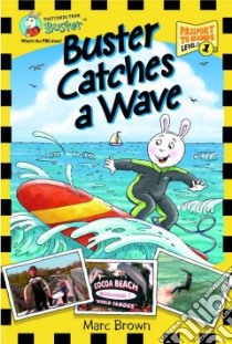 Buster Catches a Wave libro in lingua di Brown Marc Tolon