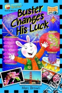 Buster Changes His Luck libro in lingua di Brown Marc Tolon