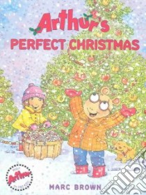 Arthur's Perfect Christmas libro in lingua di Brown Marc Tolon