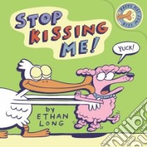 Stop Kissing Me! libro in lingua di Long Ethan