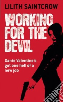 Working for the Devil libro in lingua di Saintcrow Lilith