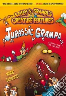 Jurassic Grampa libro in lingua di Scroggs Kirk