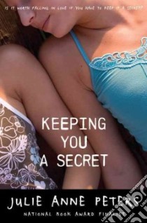 Keeping You a Secret libro in lingua di Peters Julie Anne