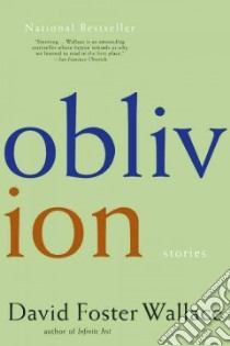 Oblivion libro in lingua di Wallace David Foster