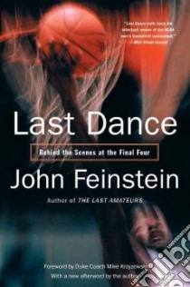 Last Dance libro in lingua di Feinstein John, Krzyzewski Mike (INT)