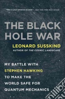The Black Hole War libro in lingua di Susskind Leonard