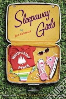 Sleepaway Girls libro in lingua di Calonita Jen
