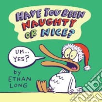 Have You Been Naughty or Nice? libro in lingua di Ethan Long