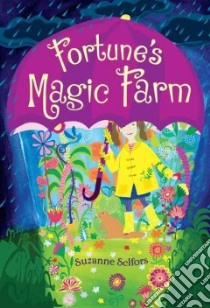 Fortune's Magic Farm libro in lingua di Selfors Suzanne
