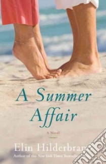 A Summer Affair libro in lingua di Hilderbrand Elin