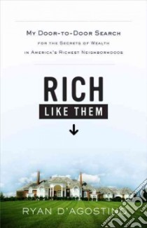 Rich Like Them libro in lingua di D'agostino Ryan