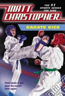 Karate Kick libro in lingua di Peters Stephanie True