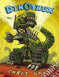 Dinotrux libro in lingua di Gall Chris