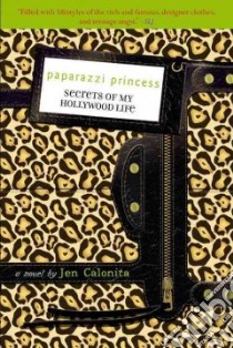 Paparazzi Princess libro in lingua di Calonita Jen
