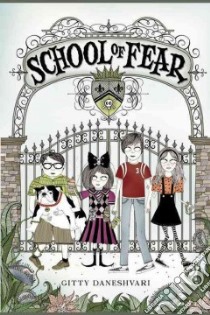 School of Fear libro in lingua di Daneshvari Gitty, Gifford Carrie (ILT)