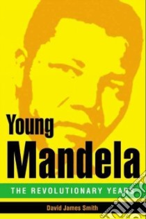 Young Mandela libro in lingua di Smith David James
