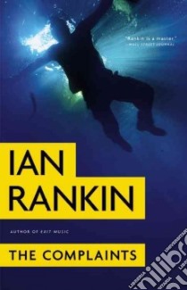 The Complaints libro in lingua di Rankin Ian
