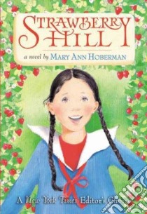 Strawberry Hill libro in lingua di Hoberman Mary Ann, Halperin Wendy Anderson (ILT)