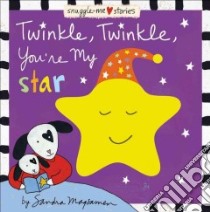 Twinkle, Twinkle, You're My Star libro in lingua di Magsamen Sandra