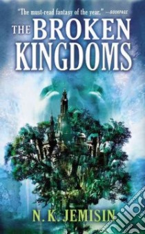 The Broken Kingdoms libro in lingua di Jemisin N. K.