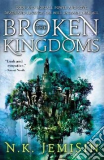 The Broken Kingdoms libro in lingua di Jemisin N. K.