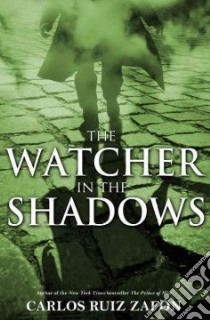 The Watcher in the Shadows libro in lingua di Ruiz Zafon Carlos, Graves Lucia (TRN)