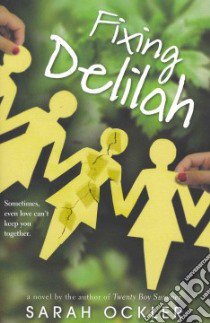 Fixing Delilah libro in lingua di Ockler Sarah