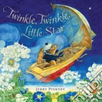 Twinkle, Twinkle, Little Star libro in lingua di Pinkney Jerry