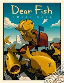Dear Fish libro in lingua di Gall Chris, Gall Chris (ILT)