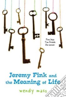 Jeremy Fink and the Meaning of Life libro in lingua di Mass Wendy