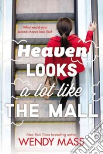 Heaven Looks a Lot Like the Mall libro in lingua di Mass Wendy