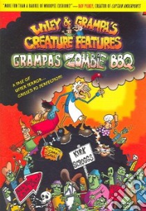 Grampa's Zombie Bbq libro in lingua di Scroggs Kirk, Scroggs Kirk (ILT)