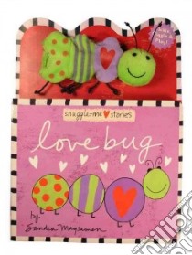 Love Bug libro in lingua di Magsamen Sandra