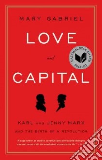Love and Capital libro in lingua di Gabriel Mary