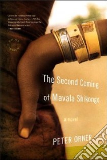 The Second Coming of Mavala Shikongo libro in lingua di Orner Peter