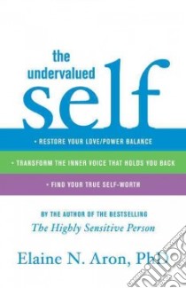 The Undervalued Self libro in lingua di Aron Elaine N.