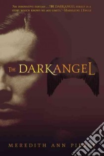 The Darkangel libro in lingua di Pierce Meredith Ann