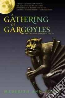 A Gathering of Gargoyles libro in lingua di Pierce Meredith Ann