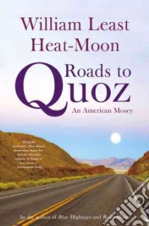 Roads to Quoz libro in lingua di Heat-Moon William Least