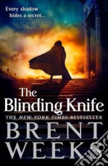 The Blinding Knife libro in lingua di Weeks Brent