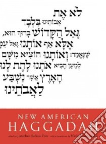 New American Haggadah libro in lingua di Foer Jonathan Safran (EDT), Englander Nathan (TRN)