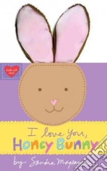 I Love You, Honey Bunny libro in lingua di Magsamen Sandra