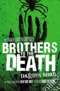 Brothers to the Death libro in lingua di Shan Darren