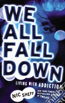 We All Fall Down libro in lingua di Sheff Nic