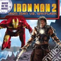 Iron Man Vs. Whiplash libro in lingua di Huelin Jodi (ADP), Hepburn Scott (ILT)