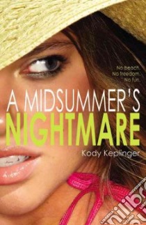 A Midsummer's Nightmare libro in lingua di Keplinger Kody